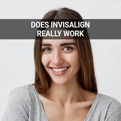 Does Invisalign Really Work