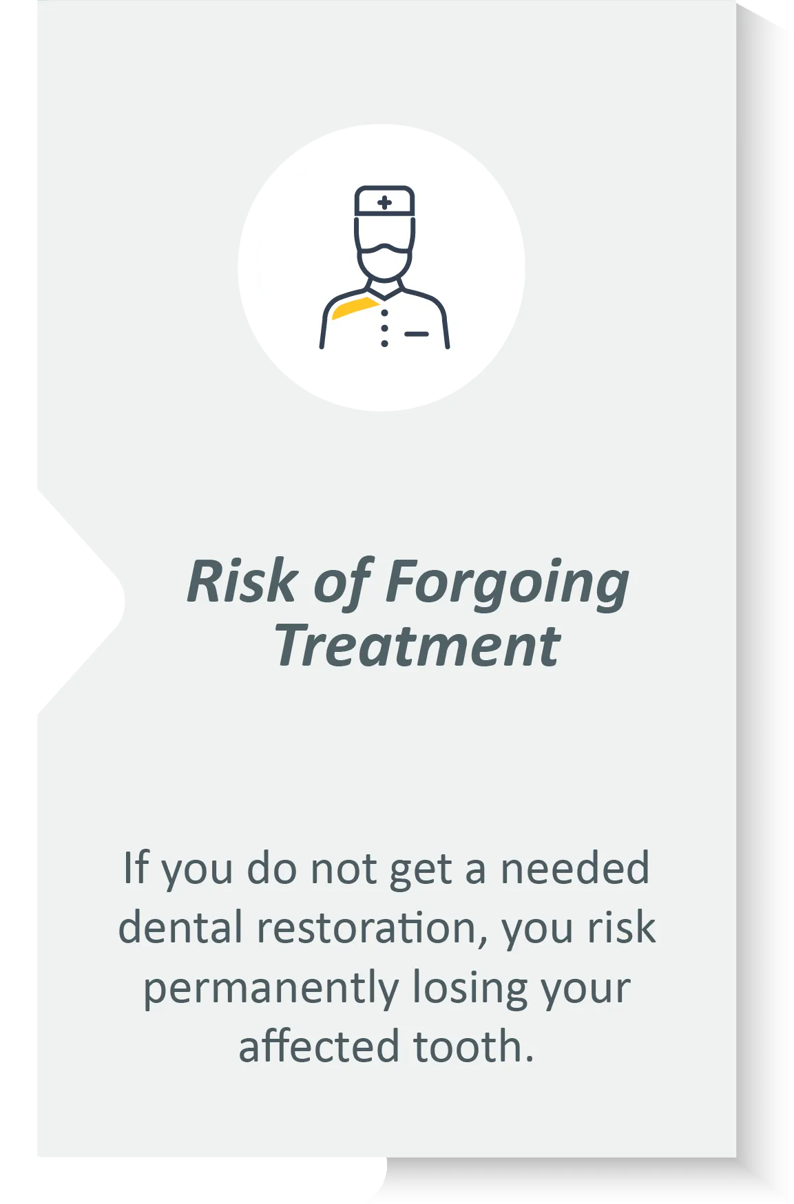 risk of forgoing treatment
