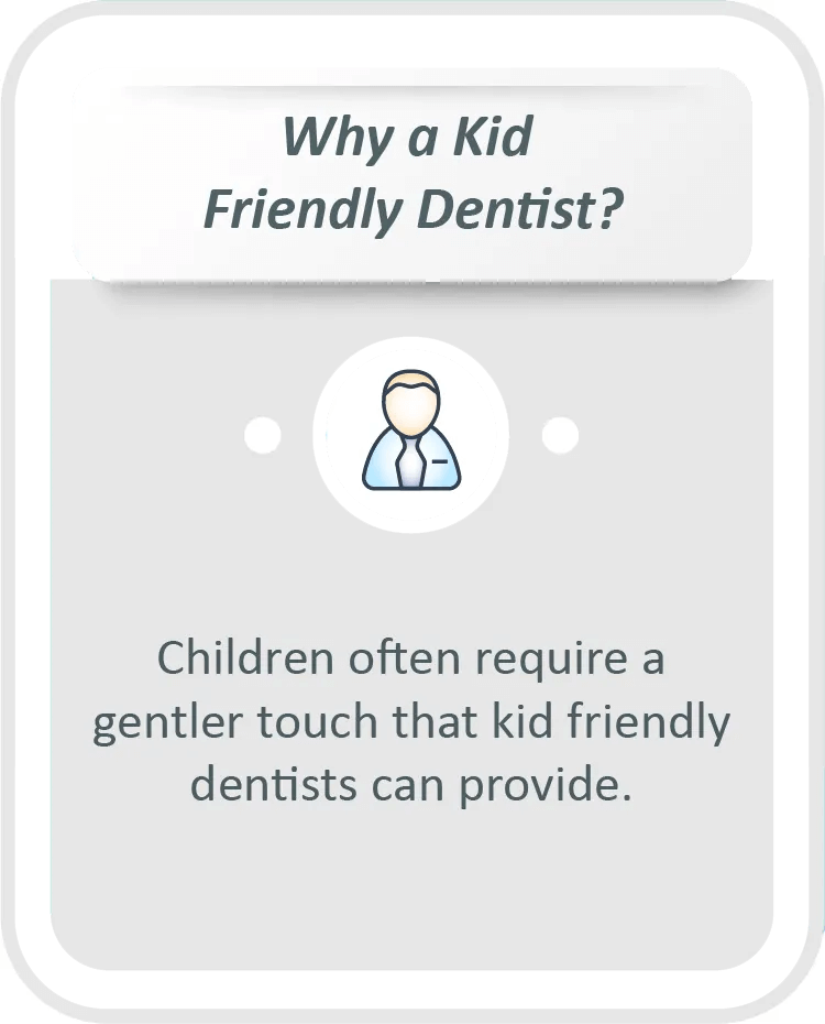 why kid friendly dentist