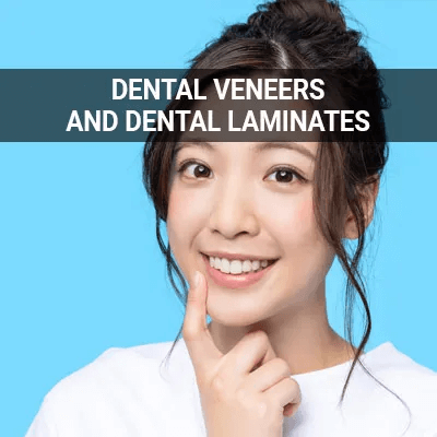 Dental Veneers and Dental Laminates