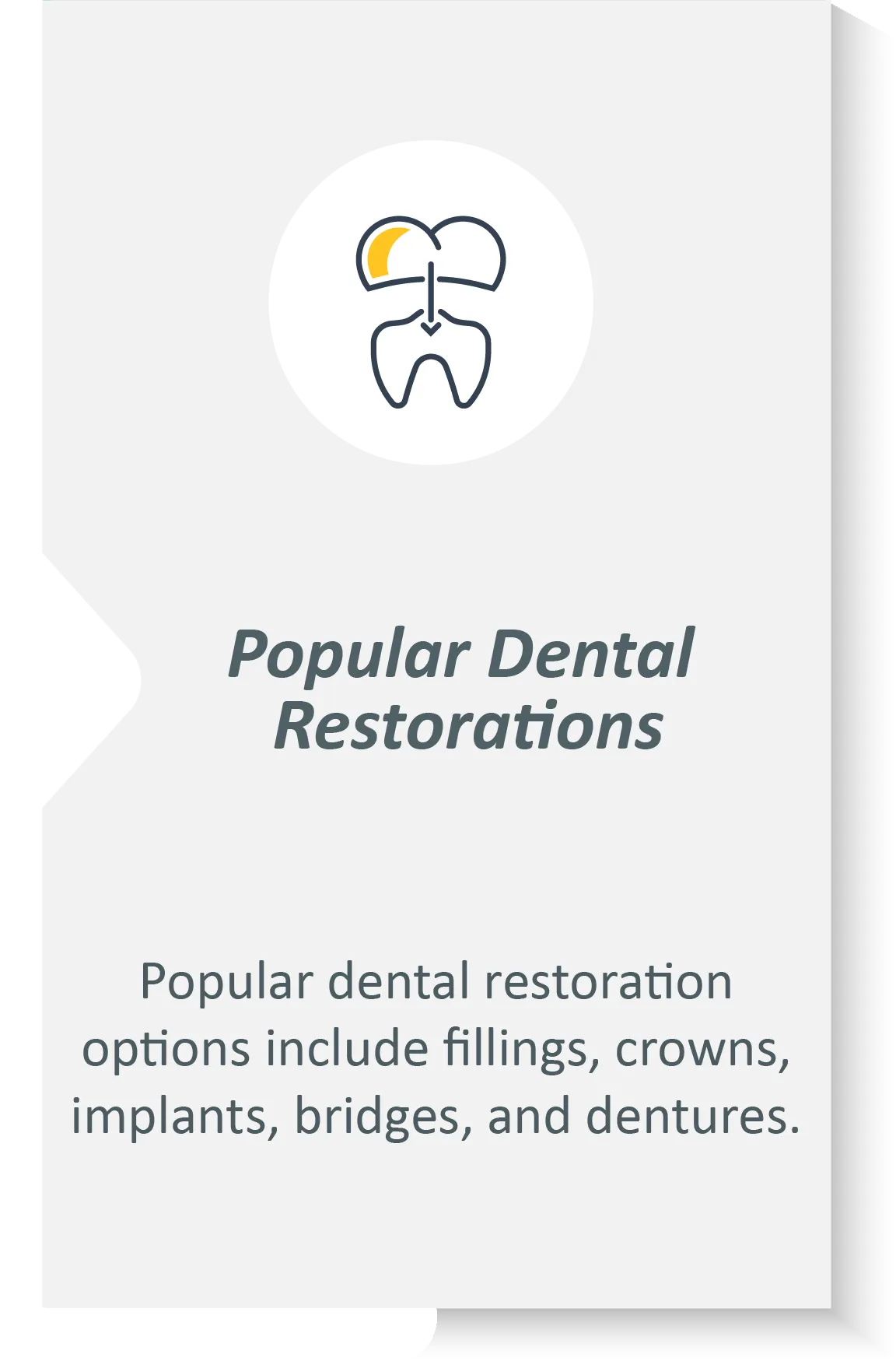 popular dental restorations